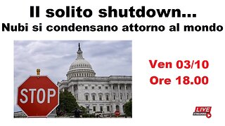 Il solito shutdown... Nubi si condensano attorno al mondo