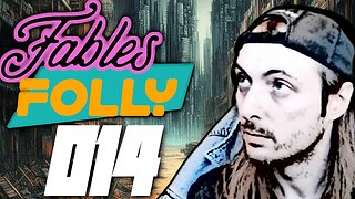 Fables Folly LIVE | 14