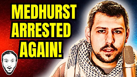 Richard Medhurst Arrested AGAIN For Gaza Coverage