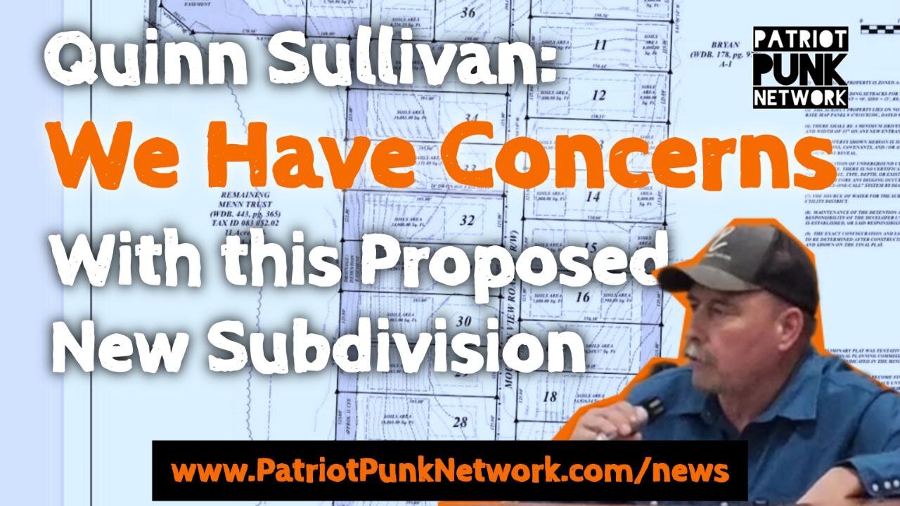 Quinn Sullivan Speaks Against New Subdivision