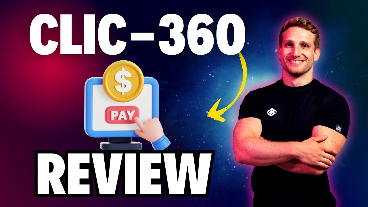 Clic-360 Review 🔥{Wait} Legit Or Hype? Truth Exposed!