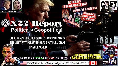 Ep. 3546b - Did Trump Leak The [DS] [FF]? Transparency Is The Only Way Forward, Flags Fly Full Staff