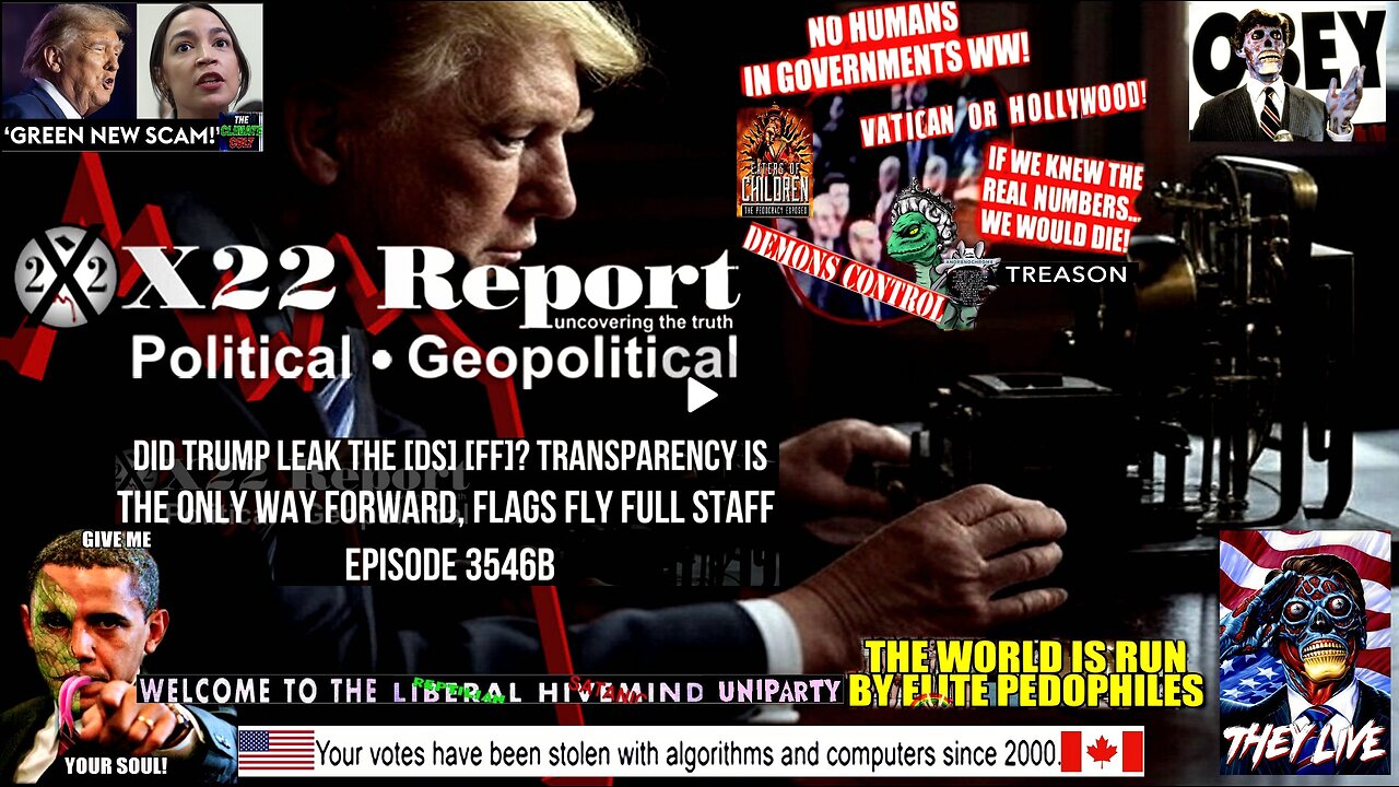 Ep. 3546b - Did Trump Leak The [DS] [FF]? Transparency Is The Only Way Forward, Flags Fly Full Staff