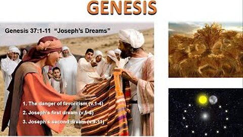 Genesis 37:1-11 “Joseph’s Dreams” - Calvary Chapel Fergus Falls