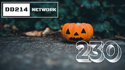 DD214 NETWORK LIVE | 230 To The Death