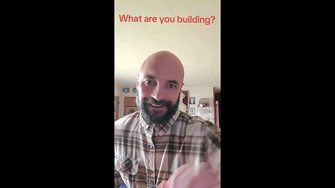 What are you building?