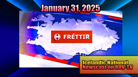 Fréttir - IcelandicNational News on the RÚV Network