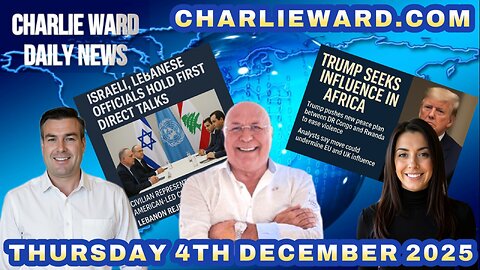 CHARLIE WARD DAILY NEWS WITH CHARLIE WARD, PAUL BROOKER & DREW THURSDAY 4TH DEC 2025 #breakingnews