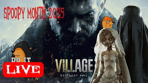 Resident Evil Village! (Spoopy Month Game 2)Part 3