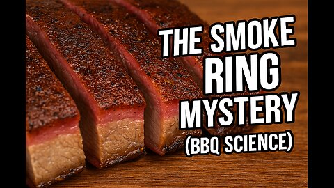 The Smoke Ring Mystery 🍖 BBQ Science Explained