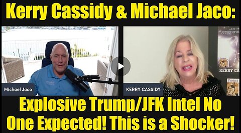 Kerry Cassidy & Michael Jaco: Explosive Trump/JFK Intel No One Expected! This is a Shocker!