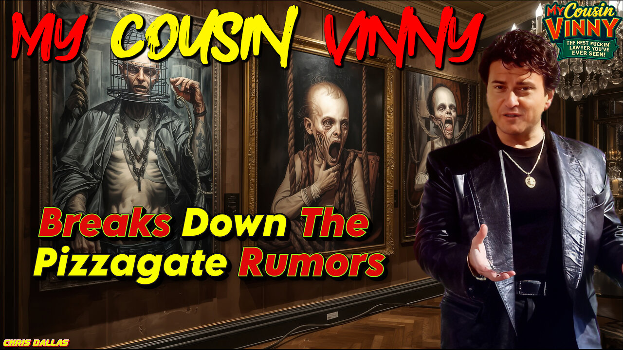 My Cousin Vinny Breaks Down The Pizzagate Rumors - Theories Too Crazy to Ignore