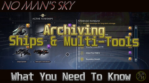 No Man's Sky Tutorial: Archiving Ships and Multi tools