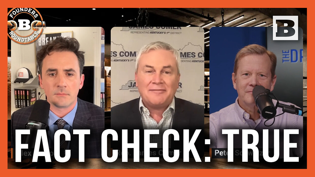 James Comer: Breitbart & Peter Schweizer Have Always Given the People the Truth