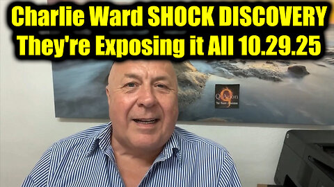 Charlie Ward SHOCK DISCOVERY 10.29.25 - They're Exposing it All!