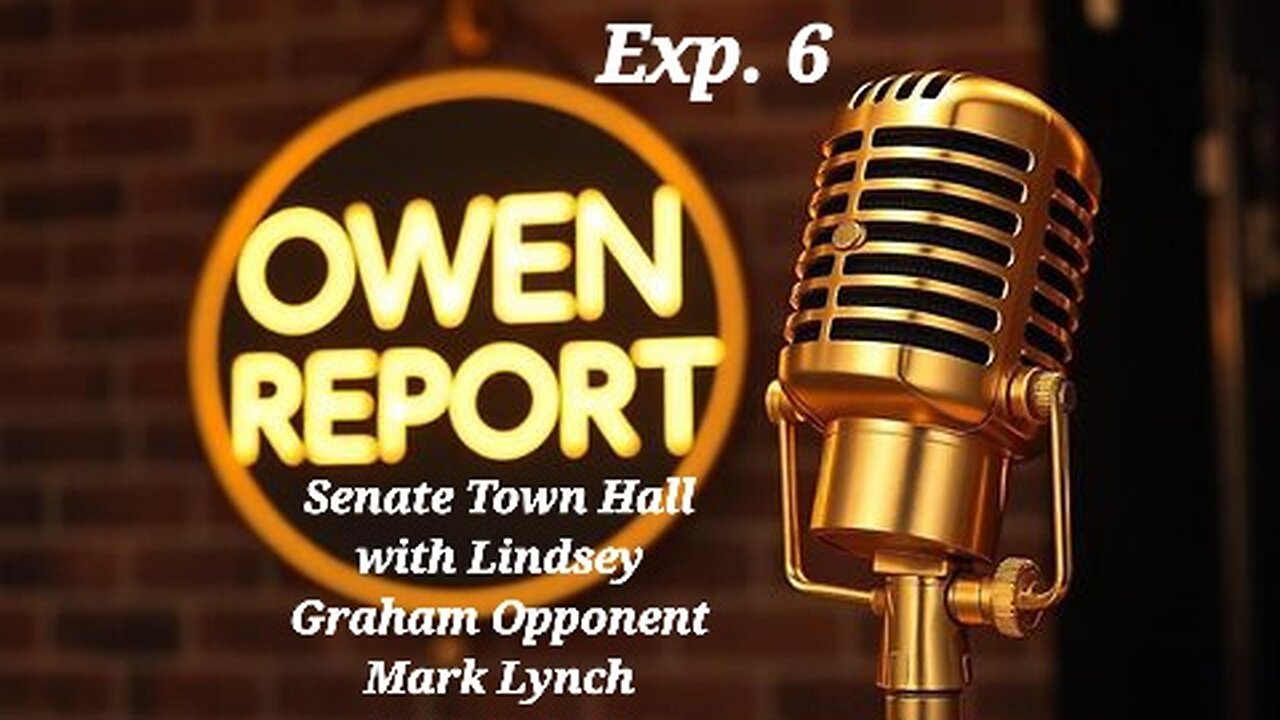 Owen Report - 10-13-2025 - Senate Town Hall with Lindsey Graham Opponent Mark Lynch