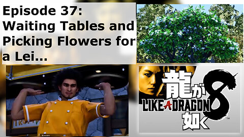 Episode 37: Waiting Tables and Picking Flowers for a Lei...