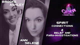 CR Ep 206: Spirit Connections w Brooke Ashley & Belief and Para-Investigation