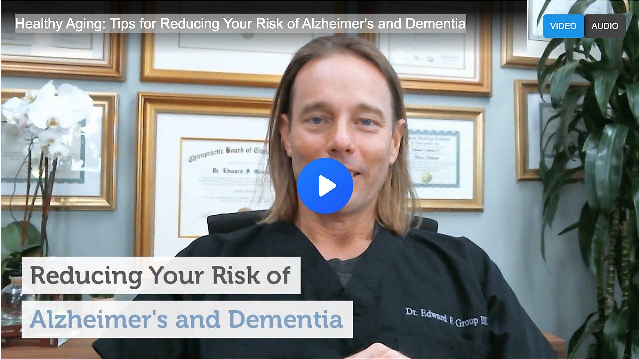Healthy Aging: Tips for Reducing Your Risk of Alzheimers and Dementia