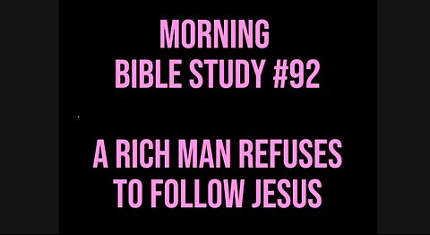 ⛅️ Morning Bible Study #92: A Rich Man Refuses To Follow Jesus 📖 #ASL #deaf #Yahusha