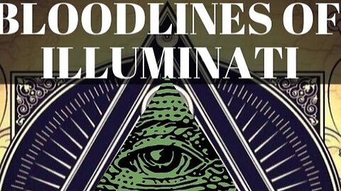 Bloodlines of the Illuminati - KILLUMINATI13420