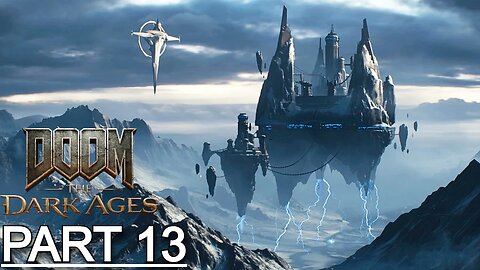 DOOM: THE DARK AGES Gameplay Walkthrough Part 13 - No Commentary (Full Game)
