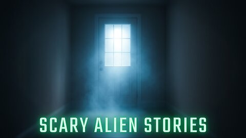 Scary Alien Stories - 3 More Creepy Stories of Alien Encounters and Strange Sightings