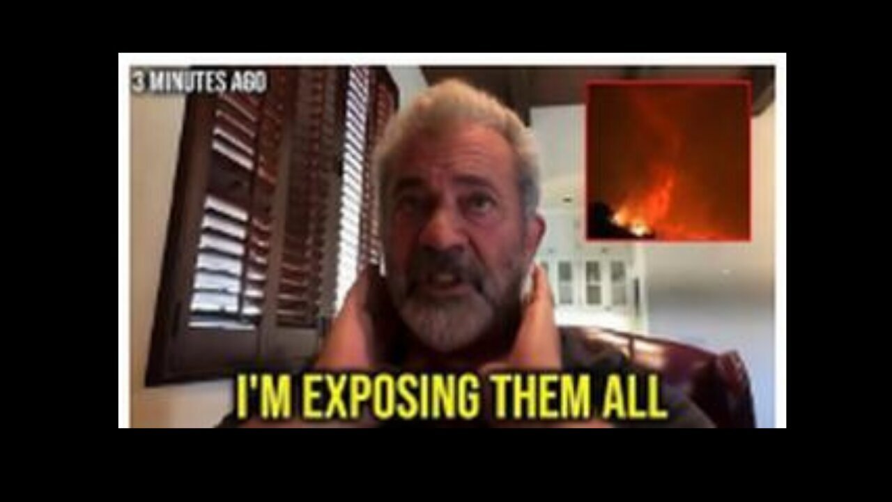 Mel Gibson Reveals The Shocking Truth About The 'Fires' In Exclusive Broadcast!