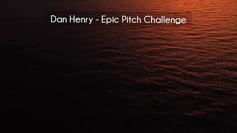 (courseslibrary.com)Dan Henry - Epic Pitch Challenge Course download