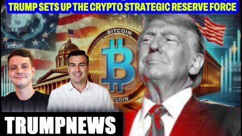 TRUMP SETS UP THE CRYPTO STRATEGIC RESERVE FORCE WITH PAUL BROOKER & ZAC ZERFOSS