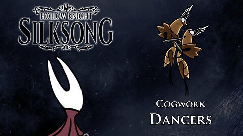 Hollow Knight: Silksong - Cogwork Dancers