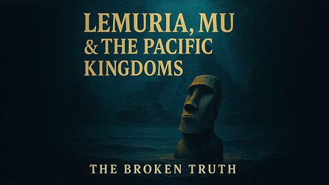 Lemuria, Mu & the Pacific Kingdoms