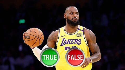 LeBron James Quiz Challenge - True or False Edition