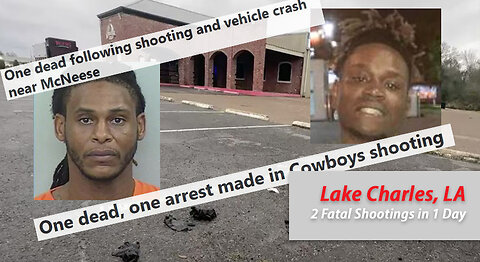 Lake Charles LA - 2 Fatal Shootings in 1 Day - Fabian Charles Javin Augustus