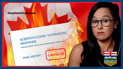 ☣️ 🇨🇦 Alberta, Canada Admits Covid-19 Pandemic Fraud in a New Bombshell Report That Was Recently Released