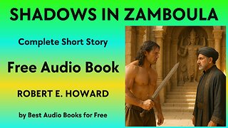 Shadows in Zamboula (A Conan the Barbarian Story) - A Short Story - by Robert E. Howard - Best Audio