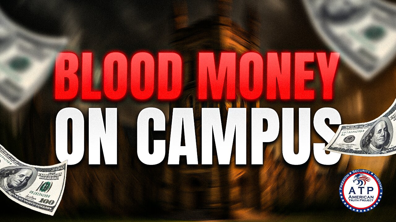 BLOOD MONEY ON CAMPUS: HOW FOREIGN DONORS FUEL JEW-HATRED AT U.S. UNIVERSITIES