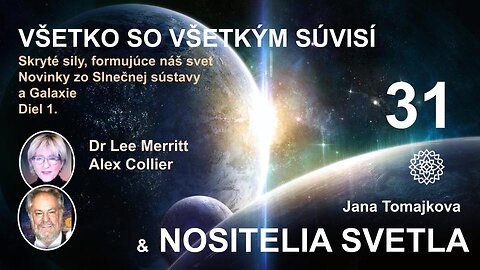 Nositelé Světla 💫:Dr. Lee Merritt & Alex Colier - Všetko so všetkým súvisí -1.diel