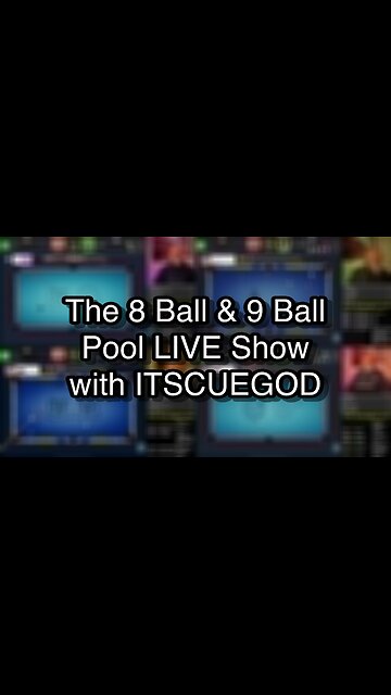 The 8 Ball & 9 Ball Pool LIVE Show with ITSCUEGOD