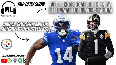 Steelers Free agency.. Beaver Stadium has new field name || Mark Lesko Pod daily show