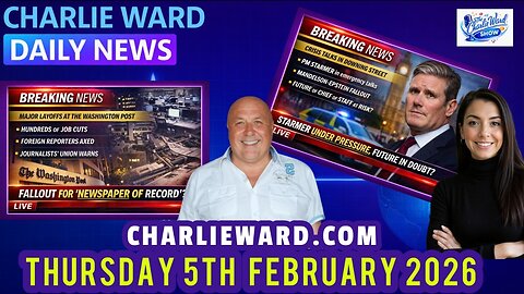 CHARLIE WARD DAILY NEWS WITH CHARLIE WARD & DREW DEMI THURSDAY 5TH FEB 2026