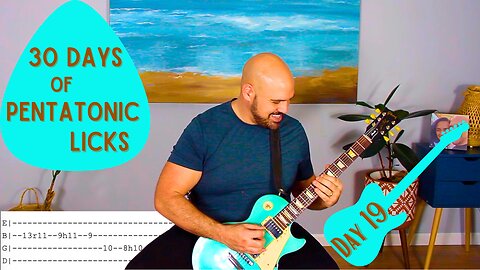 Day 19 - 30 Days of Pentatonic Licks 2025 - Guitar Lesson