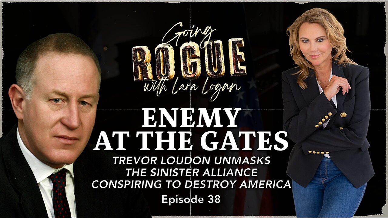 ENEMY AT THE GATES: Trevor Loudon Unmasks the Sinister Alliance Working to Destroy America | Ep 38