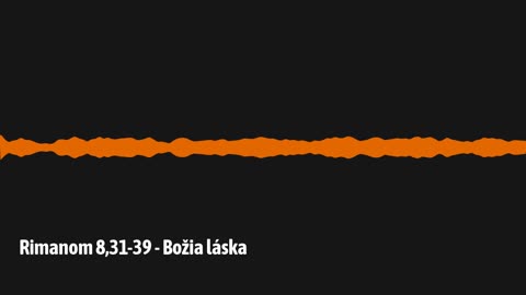 Rimanom 8,31-39 - Božia láska