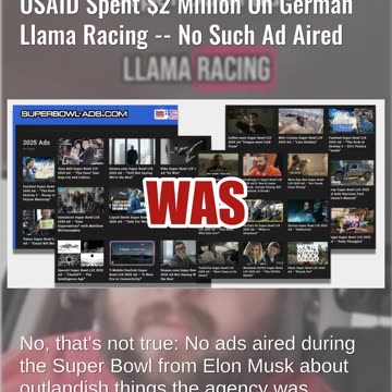 Fact Check: Musk Did NOT Pay For Super Bowl Ad Saying USAID Spent $2 Million On German Llama Racing