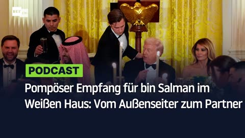 Pompöser Empfang für bin Salman im Weißen Haus: Vom Außenseiter zum Partner