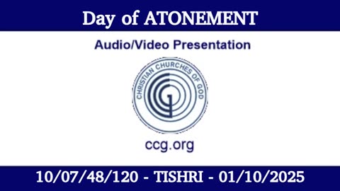 Day of Atonement 2025 (Audio Message) for 10 Tishri – 10/07/48/120 - 01/10/2025