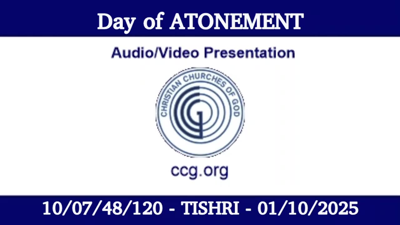 Day of Atonement 2025 (Audio Message) for 10 Tishri – 10/07/48/120 - 01/10/2025