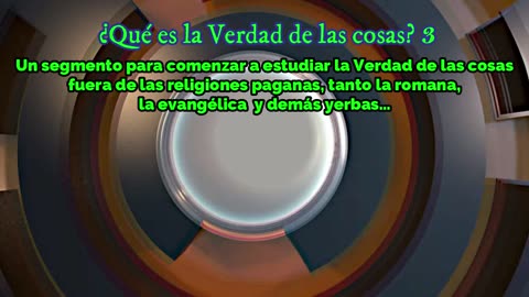 ¿Qué es la Verdad de las cosas? 3