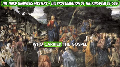 The Third Luminous Mystery - The Proclamation of the Kingdom of God